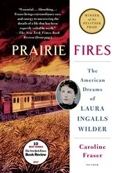 Book cover of Prairie Fires by Caroline Fraser