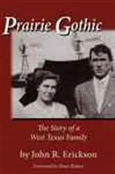 Book cover of Prairie Gothic by John R. Erickson