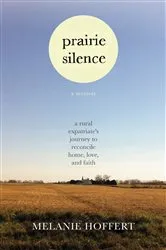 Book cover of Prairie Silence by Melanie Hoffert