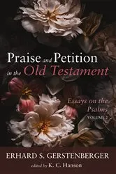 Book cover of Praise and Petition in the Old Testament by Erhard S. Gerstenberger