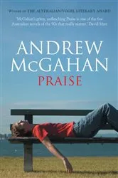 Book cover of Praise by Andrew McGahan