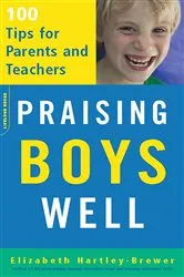 Book cover of Praising Boys Well by Elizabeth Hartley-Brewer