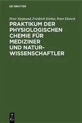 Book cover of Praktikum der physiologischen Chemie für Mediziner und Naturwissenschaftler (3rd ed.) by Peter Siegmund