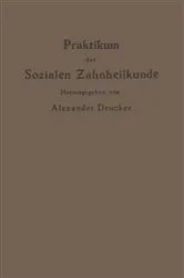 Book cover of Praktikum der Sozialen Zahnheilkunde by Alexander Drucker