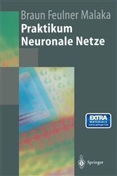 Book cover of Praktikum Neuronale Netze by Heinrich Braun