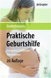 Book cover of Praktische Geburtshilfe (20th ed.) by Joachim W. Dudenhausen