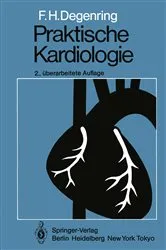 Book cover of Praktische Kardiologie (2nd ed.) by F.H. Degenring