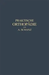 Book cover of Praktische Orthopädie by Alfred Schanz