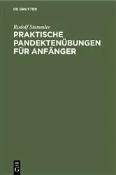 Book cover of Praktische Pandektenübungen für Anfänger by Rudolf Stammler