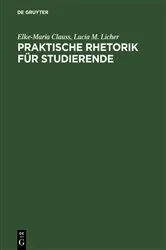 Book cover of Praktische Rhetorik für Studierende by Elke-Maria Clauss