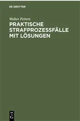 Book cover of Praktische Strafprozeßfälle mit Lösungen (7th ed.) by Walter Petters
