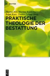 Book cover of Praktische Theologie der Bestattung by Thomas Klie