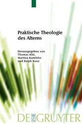 Book cover of Praktische Theologie des Alterns by Thomas Klie