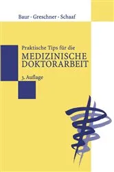 Book cover of Praktische Tips für die Medizinische Doktorarbeit (3rd ed.) by Eva-Maria Baur