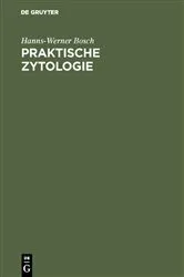 Book cover of Praktische Zytologie by Unknown