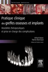 Book cover of Pratique clinique des greffes osseuses et implants by Alfred Seban