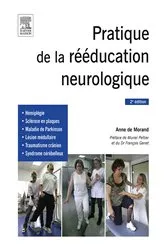Book cover of Pratique de la rééducation neurologique (2nd ed.) by Anne de Morand