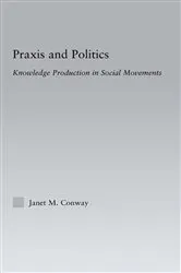 Book cover of Praxis and Politics by Janet M. Conway