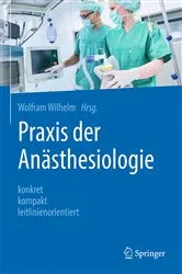 Book cover of Praxis der Anästhesiologie by Wolfram Wilhelm