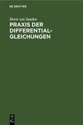 Book cover of Praxis der Differentialgleichungen (3rd ed.) by Horst von Sanden