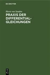 Book cover of Praxis der Differentialgleichungen (4th ed.) by Horst von Sanden