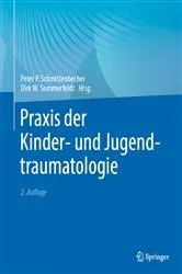 Book cover of Praxis der Kinder- und Jugendtraumatologie (2nd ed.) by Peter P. Schmittenbecher