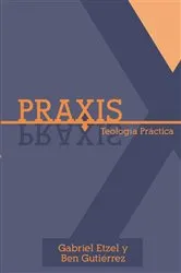 Book cover of Praxis by Ben Gutiérrez