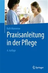 Book cover of Praxisanleitung in der Pflege (6th ed.) by Ruth Mamerow