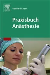 Book cover of Praxisbuch Anästhesie by Reinhard Larsen