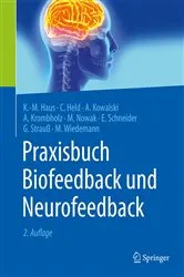 Book cover of Praxisbuch Biofeedback und Neurofeedback (2nd ed.) by Karl-Michael Haus