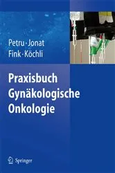 Book cover of Praxisbuch Gynäkologische Onkologie by Edgar Petru