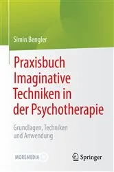 Book cover of Praxisbuch Imaginative Techniken in der Psychotherapie by Simin Bengler
