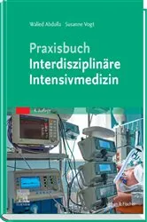 Book cover of Praxisbuch Interdisziplinäre Intensivmedizin (4th ed.) by Walied Abdulla