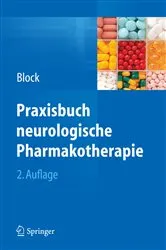 Book cover of Praxisbuch neurologische Pharmakotherapie (2nd ed.) by Frank Block