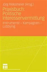 Book cover of Praxisbuch: Politische Interessenvermittlung by Jörg Rieksmeier