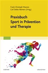 Book cover of Praxisbuch Sport in Prävention und Therapie by Frank C. Mooren