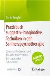 Book cover of Praxisbuch suggestiv-imaginative Techniken in der Schmerzpsychotherapie by Simin Bengler