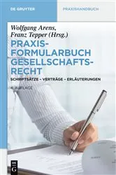 Book cover of Praxisformularbuch Gesellschaftsrecht (4th ed.) by Wolfgang Arens