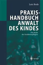 Book cover of Praxishandbuch Anwalt des Kindes by Lutz Bode