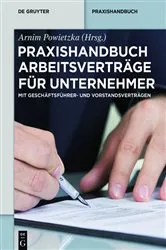 Book cover of Praxishandbuch Arbeitsverträge für Unternehmer by Arnim Powietzka