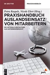 Book cover of Praxishandbuch Auslandseinsatz von Mitarbeitern by Petra Raspels