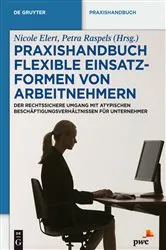 Book cover of Praxishandbuch Flexible Einsatzformen von Arbeitnehmern by Unknown