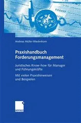 Book cover of Praxishandbuch Forderungsmanagement by Andreas Müller-Wiedenhorn