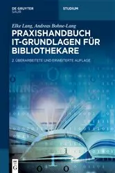 Book cover of Praxishandbuch IT-Grundlagen für Bibliothekare (2nd ed.) by Unknown