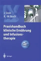 Book cover of Praxishandbuch klinische Ernährung und Infusionstherapie by J. Stein