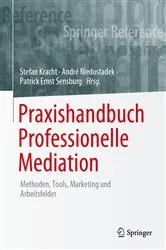 Book cover of Praxishandbuch Professionelle Mediation by Stefan Kracht
