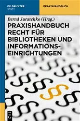 Book cover of Praxishandbuch Recht für Bibliotheken und Informationseinrichtungen by Unknown