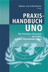 Book cover of Praxishandbuch UNO by Sabine von Schorlemer