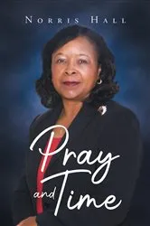 Book cover of Pray and Time by Norris Hall