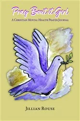 Book cover of Pray 'Bout It Girl by Jillian Rouse